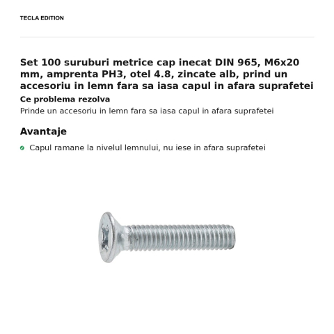 Set 100 suruburi metrice cap inecat DIN 965, M6x20 mm, amprenta PH3, otel 4.8, zincate alb, prind un accesoriu in lemn fara sa iasa capul in afara suprafetei [1]