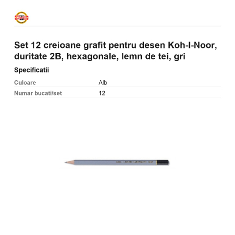 Set 12 creioane grafit pentru desen Koh-I-Noor, duritate 2B, hexagonale, lemn de tei, gri [2]