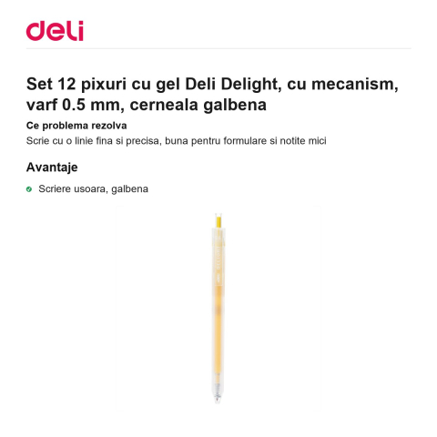 Set 12 pixuri cu gel Deli Delight, cu mecanism, varf 0.5 mm, cerneala galbena [1]