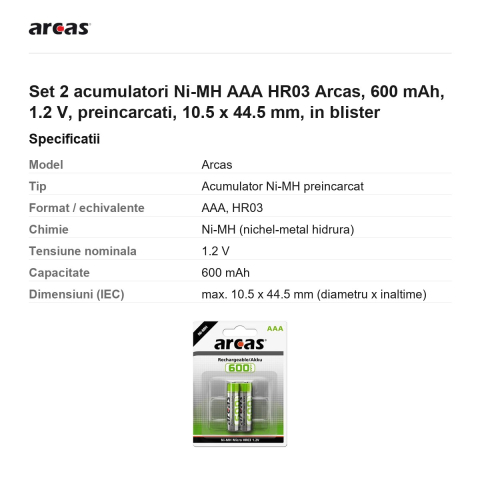 Set 2 acumulatori Ni-MH AAA HR03 Arcas, 600 mAh, 1.2 V, preincarcati, 10.5 x 44.5 mm, in blister [2]