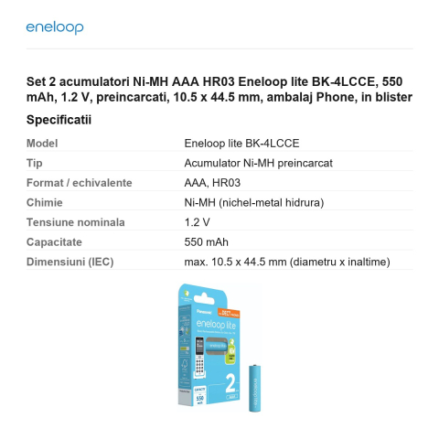 Set 2 acumulatori Ni-MH AAA HR03 Eneloop lite BK-4LCCE, 550 mAh, 1.2 V, preincarcati, 10.5 x 44.5 mm, ambalaj Phone, in blister [2]