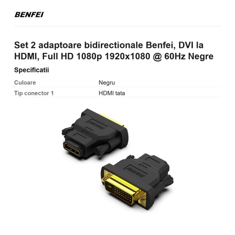 Set 2 adaptoare bidirectionale Benfei, DVI la HDMI, Full HD 1080p 1920x1080 @ 60Hz Negre [2]
