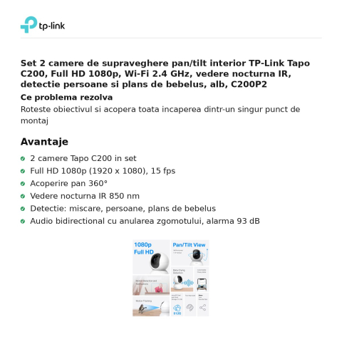 Set 2 camere de supraveghere pan/tilt interior TP-Link Tapo C200, Full HD 1080p, Wi-Fi 2.4 GHz, vedere nocturna IR, detectie persoane si plans de bebelus, alb, C200P2 [1]