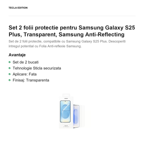Set 2 folii protectie pentru Samsung Galaxy S25 Plus, Transparent, Samsung Anti-Reflecting [1]
