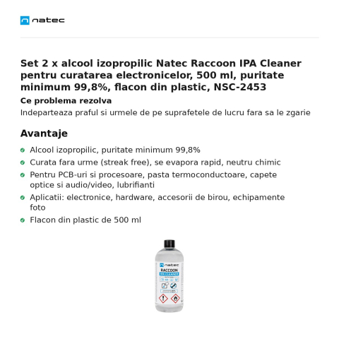 Set 2 x alcool izopropilic Natec Raccoon IPA Cleaner pentru curatarea electronicelor, 500 ml, puritate minimum 99,8%, flacon din plastic, NSC-2453 [1]