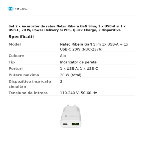 Set 2 x incarcator de retea Natec Ribera GaN Slim, 1 x USB-A si 1 x USB-C, 20 W, Power Delivery si PPS, Quick Charge, 2 dispozitive simultan, alb, NUC-2376 [2]
