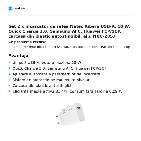 Set 2 x incarcator de retea Natec Ribera USB-A, 18 W, Quick Charge 3.0, Samsung AFC, Huawei FCP/SCP, carcasa din plastic autostingibil, alb, NUC-2057 [1]