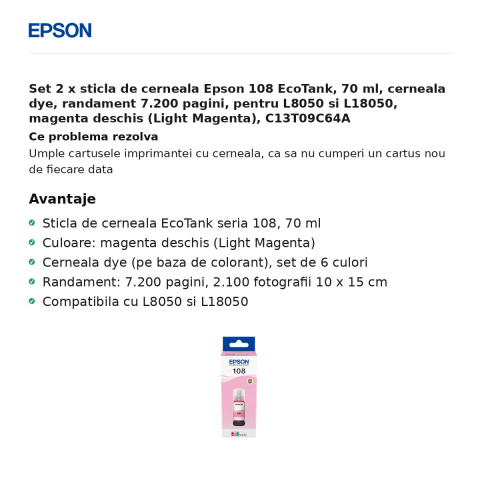 Set 2 x sticla de cerneala Epson 108 EcoTank, 70 ml, cerneala dye, randament 7.200 pagini, pentru L8050 si L18050, magenta deschis (Light Magenta), C13T09C64A [1]