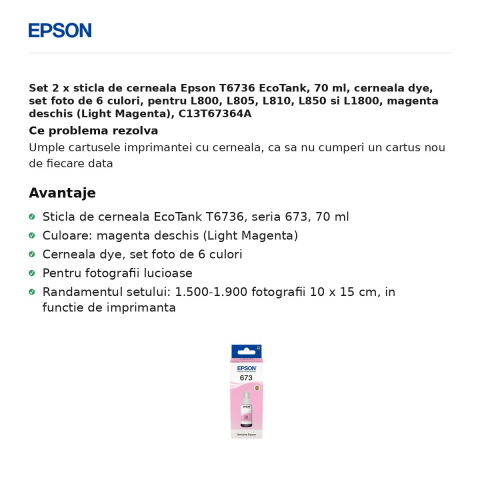 Set 2 x sticla de cerneala Epson T6736 EcoTank, 70 ml, cerneala dye, set foto de 6 culori, pentru L800, L805, L810, L850 si L1800, magenta deschis (Light Magenta), C13T67364A [1]