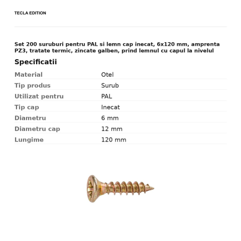 Set 200 suruburi pentru PAL si lemn cap inecat, 6x120 mm, amprenta PZ3, tratate termic, zincate galben, prind lemnul cu capul la nivelul suprafetei [2]