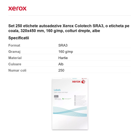 Set 250 etichete autoadezive Xerox Colotech SRA3, o eticheta pe coala, 320x450 mm, 160 g/mp, colturi drepte, albe [2]