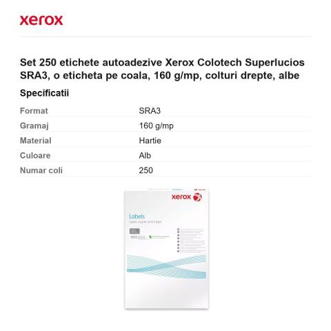 Set 250 etichete autoadezive Xerox Colotech Superlucios SRA3, o eticheta pe coala, 160 g/mp, colturi drepte, albe [2]