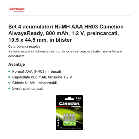 Set 4 acumulatori Ni-MH AAA HR03 Camelion AlwaysReady, 800 mAh, 1.2 V, preincarcati, 10.5 x 44.5 mm, in blister [1]
