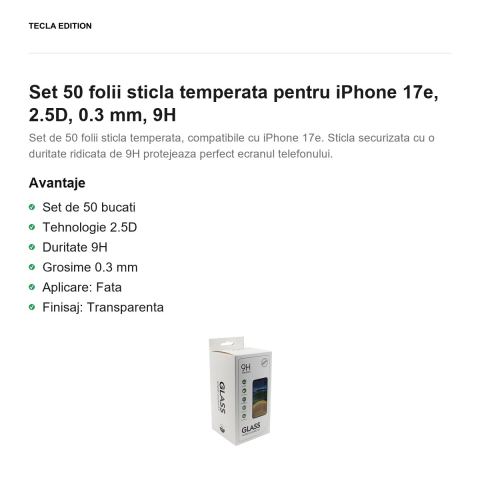 Set 50 folii sticla temperata pentru iPhone 17e, 2.5D, 0.3 mm, 9H [1]