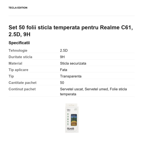 Set 50 folii sticla temperata pentru Realme C61, 2.5D, 9H [2]