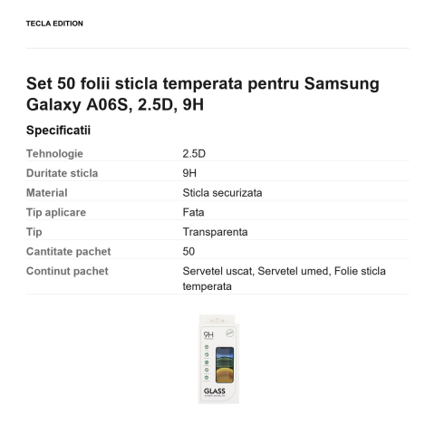 Set 50 folii sticla temperata pentru Samsung Galaxy A06S, 2.5D, 9H [2]