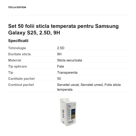 Set 50 folii sticla temperata pentru Samsung Galaxy S25, 2.5D, 9H [2]