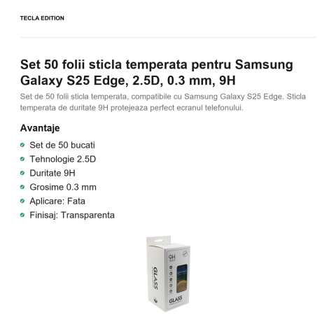 Set 50 folii sticla temperata pentru Samsung Galaxy S25 Edge, 2.5D, 0.3 mm, 9H [1]