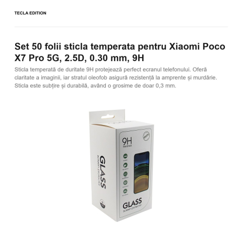 Set 50 folii sticla temperata pentru Xiaomi Poco X7 Pro 5G, 2.5D, 0.30 mm, 9H [1]