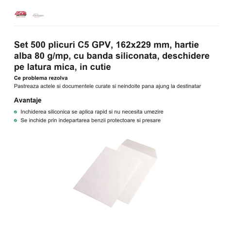 Set 500 plicuri C5 GPV, 162x229 mm, hartie alba 80 g/mp, cu banda siliconata, deschidere pe latura mica, in cutie [1]