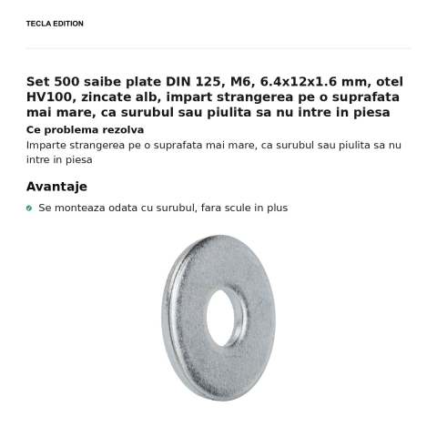 Set 500 saibe plate DIN 125, M6, 6.4x12x1.6 mm, otel HV100, zincate alb, impart strangerea pe o suprafata mai mare, ca surubul sau piulita sa nu intre in piesa [1]