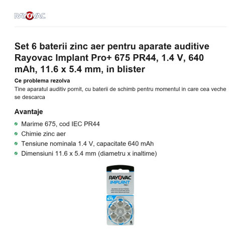 Set 6 baterii zinc aer pentru aparate auditive Rayovac Implant Pro+ 675 PR44, 1.4 V, 640 mAh, 11.6 x 5.4 mm, in blister [1]