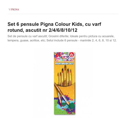 Set 6 pensule Pigna Colour Kids, cu varf rotund, ascutit nr 2/4/6/8/10/12 [1]
