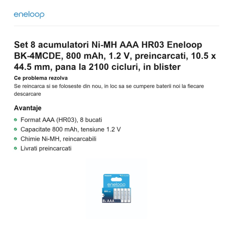 Set 8 acumulatori Ni-MH AAA HR03 Eneloop BK-4MCDE, 800 mAh, 1.2 V, preincarcati, 10.5 x 44.5 mm, pana la 2100 cicluri, in blister [1]
