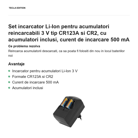 Set incarcator Li-Ion pentru acumulatori reincarcabili 3 V tip CR123A si CR2, cu acumulatori inclusi, curent de incarcare 500 mA [1]