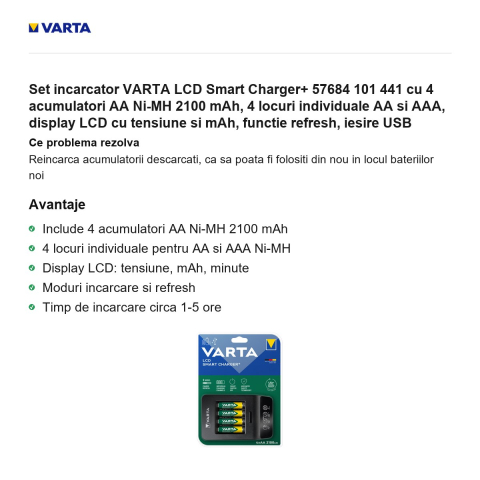 Set incarcator VARTA LCD Smart Charger+ 57684 101 441 cu 4 acumulatori AA Ni-MH 2100 mAh, 4 locuri individuale AA si AAA, display LCD cu tensiune si mAh, functie refresh, iesire USB [1]