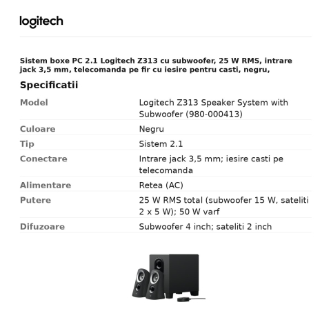 Sistem boxe PC 2.1 Logitech Z313 cu subwoofer, 25 W RMS, intrare jack 3,5 mm, telecomanda pe fir cu iesire pentru casti, negru, 980-000413 [2]
