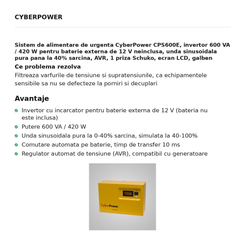Sistem de alimentare de urgenta CyberPower CPS600E, invertor 600 VA / 420 W pentru baterie externa de 12 V neinclusa, unda sinusoidala pura pana la 40% sarcina, AVR, 1 priza Schuko, ecran LCD, galben [1]