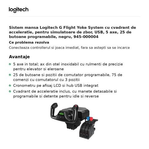 Sistem mansa Logitech G Flight Yoke System cu cvadrant de acceleratie, pentru simulatoare de zbor, USB, 5 axe, 25 de butoane programabile, negru, 945-000004 [1]