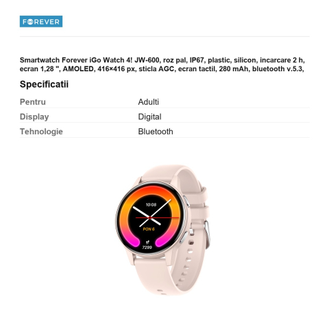 Smartwatch Forever iGo Watch 4! JW-600, roz pal, IP67, plastic, silicon, incarcare 2 h, ecran 1,28 ", AMOLED, 416×416 px, sticla AGC, ecran tactil, 280 mAh, bluetooth v.5.3, curea 205 mm [2]