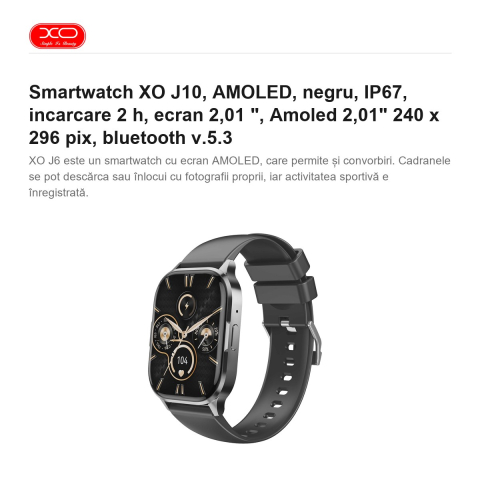 Smartwatch XO J10, AMOLED, negru, IP67, incarcare 2 h, ecran 2,01 ", Amoled 2,01" 240 x 296 pix, bluetooth v.5.3 [1]