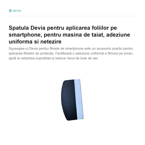 Spatula Devia pentru aplicarea foliilor pe smartphone, pentru masina de taiat, adeziune uniforma si netezire [1]