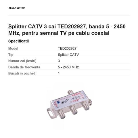 Splitter CATV 3 cai TED202927, banda 5 - 2450 MHz, pentru semnal TV pe cablu coaxial [2]