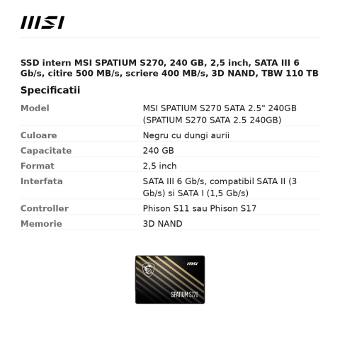 SSD intern MSI SPATIUM S270, 240 GB, 2,5 inch, SATA III 6 Gb/s, citire 500 MB/s, scriere 400 MB/s, 3D NAND, TBW 110 TB [2]