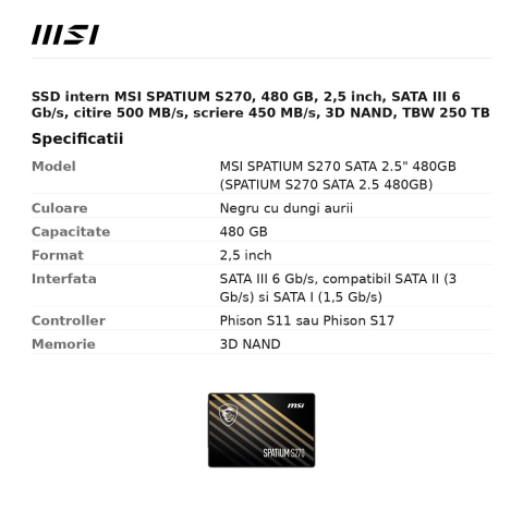 SSD intern MSI SPATIUM S270, 480 GB, 2,5 inch, SATA III 6 Gb/s, citire 500 MB/s, scriere 450 MB/s, 3D NAND, TBW 250 TB [2]