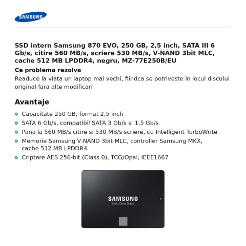 SSD intern Samsung 870 EVO, 250 GB, 2,5 inch, SATA III 6 Gb/s, citire 560 MB/s, scriere 530 MB/s, V-NAND 3bit MLC, cache 512 MB LPDDR4, negru, MZ-77E250B/EU [1]