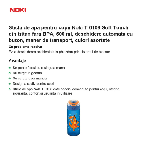 Sticla de apa pentru copii Noki T-0108 Soft Touch din tritan fara BPA, 500 ml, deschidere automata cu buton, maner de transport, culori asortate [1]