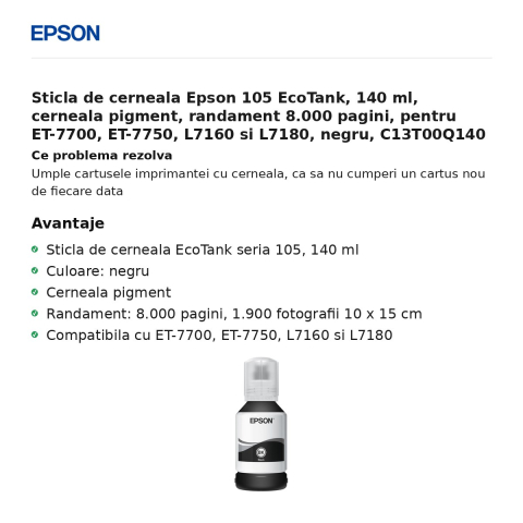 Sticla de cerneala Epson 105 EcoTank, 140 ml, cerneala pigment, randament 8.000 pagini, pentru ET-7700, ET-7750, L7160 si L7180, negru, C13T00Q140 [1]