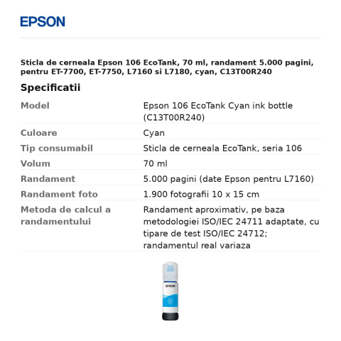 Sticla de cerneala Epson 106 EcoTank, 70 ml, randament 5.000 pagini, pentru ET-7700, ET-7750, L7160 si L7180, cyan, C13T00R240 [2]