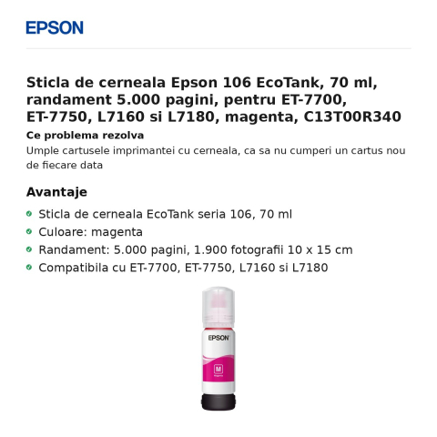 Sticla de cerneala Epson 106 EcoTank, 70 ml, randament 5.000 pagini, pentru ET-7700, ET-7750, L7160 si L7180, magenta, C13T00R340 [1]