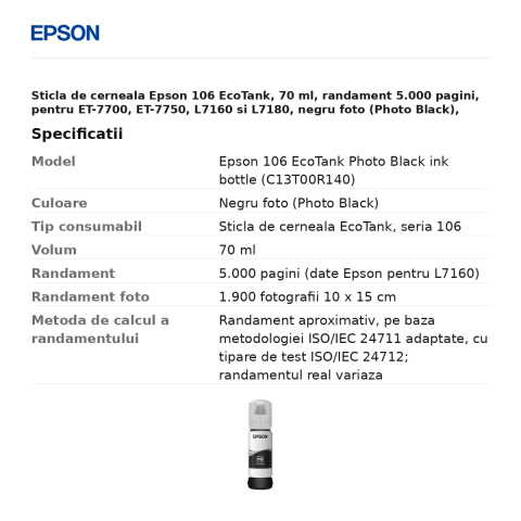 Sticla de cerneala Epson 106 EcoTank, 70 ml, randament 5.000 pagini, pentru ET-7700, ET-7750, L7160 si L7180, negru foto (Photo Black), C13T00R140 [2]