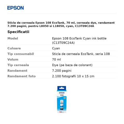 Sticla de cerneala Epson 108 EcoTank, 70 ml, cerneala dye, randament 7.200 pagini, pentru L8050 si L18050, cyan, C13T09C24A [2]