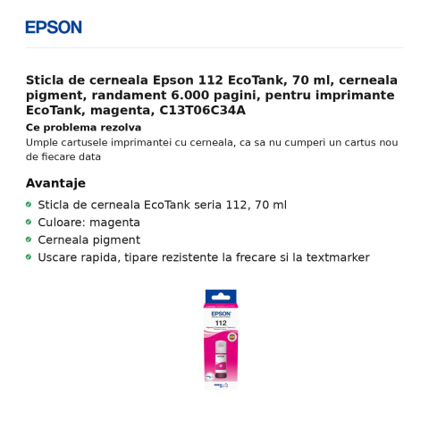 Sticla de cerneala Epson 112 EcoTank, 70 ml, cerneala pigment, randament 6.000 pagini, pentru imprimante EcoTank, magenta, C13T06C34A [1]