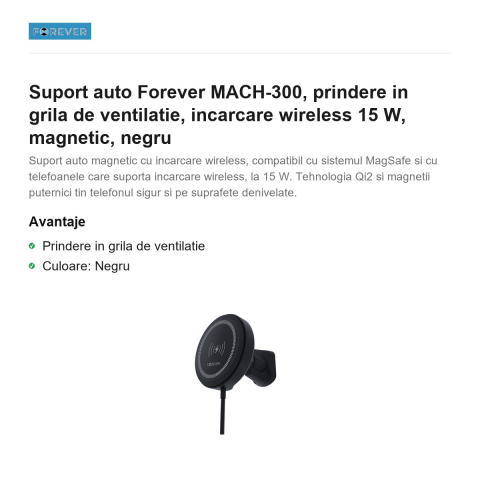 Suport auto Forever MACH-300, prindere in grila de ventilatie, incarcare wireless 15 W, magnetic, negru [1]