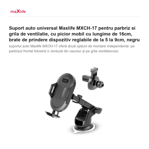 Suport auto universal Maxlife MXCH-17 pentru parbriz si grila de ventilatie, cu picior mobil cu lungime de 16cm, brate de prindere dispozitiv reglabile de la 5 la 9cm, negru [1]
