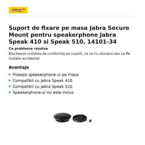 Suport de fixare pe masa Jabra Secure Mount pentru speakerphone Jabra Speak 410 si Speak 510, 14101-34 [1]
